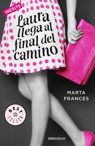 LAURA LLEGA AL FINAL DEL CAMINO (LAURA VA A POR TODAS 2) | 9788466336970 | FRANCES,MARTA | Libreria Geli - Librería Online de Girona - Comprar libros en catalán y castellano