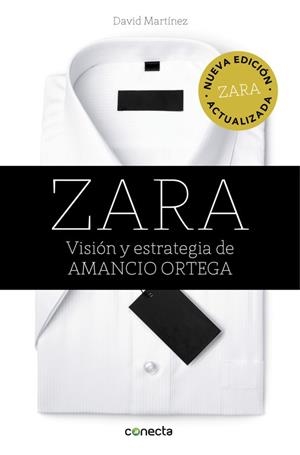 ZARA.VISIÓN Y ESTRATEGIA DE AMANCIO ORTEGA(EDICIÓN ACTUALIZADA) | 9788416029839 | MARTINEZ,DAVID | Llibreria Geli - Llibreria Online de Girona - Comprar llibres en català i castellà