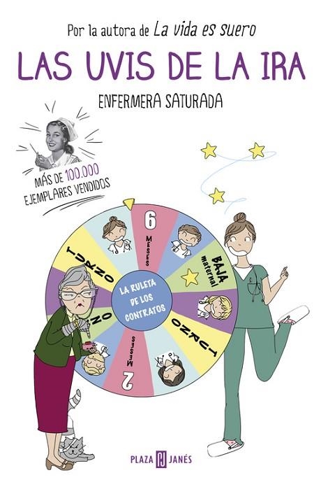 LAS UVIS DE LA IRA | 9788401017551 | ENFERMERA SATURADA | Libreria Geli - Librería Online de Girona - Comprar libros en catalán y castellano