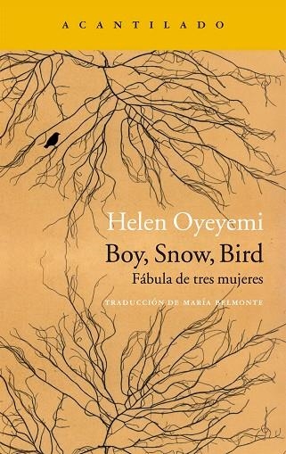 BOY,SNOW,BIRD.FÁBULA DE TRES MUJERES | 9788416748129 | OYEYEMI,HELN | Llibreria Geli - Llibreria Online de Girona - Comprar llibres en català i castellà