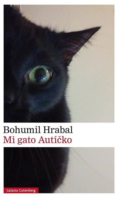 MI GATO AUTÍCKO | 9788416734092 | HRABAL,BOHUMIL | Libreria Geli - Librería Online de Girona - Comprar libros en catalán y castellano