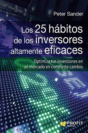 LOS 25 HÁBITOS DE LOS INVERSORES ALTAMENTE EFICACES | 9788416583270 | SANDER,PETER | Libreria Geli - Librería Online de Girona - Comprar libros en catalán y castellano