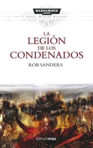 LA LEGIÓN DE LOS CONDENADOS | 9788445004029 | SANDERS,ROB | Libreria Geli - Librería Online de Girona - Comprar libros en catalán y castellano