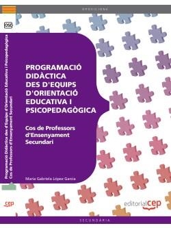 COS DE PROFESSORS D'ENSENYAMENT SECUNDARI.ORIENTACIÓ EDUCATIVA.PROGRAMACIÓ DIDACTICA | 9788468143484 | LÓPEZ GARCÍA, MARÍA GABRIELA | Libreria Geli - Librería Online de Girona - Comprar libros en catalán y castellano