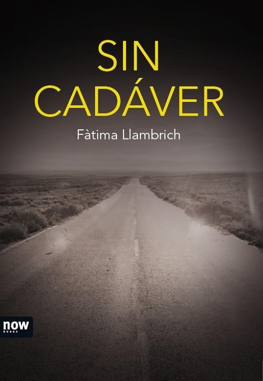 SIN CADÁVER | 9788416245406 | LLAMBRICH,FÀTIMA | Llibreria Geli - Llibreria Online de Girona - Comprar llibres en català i castellà