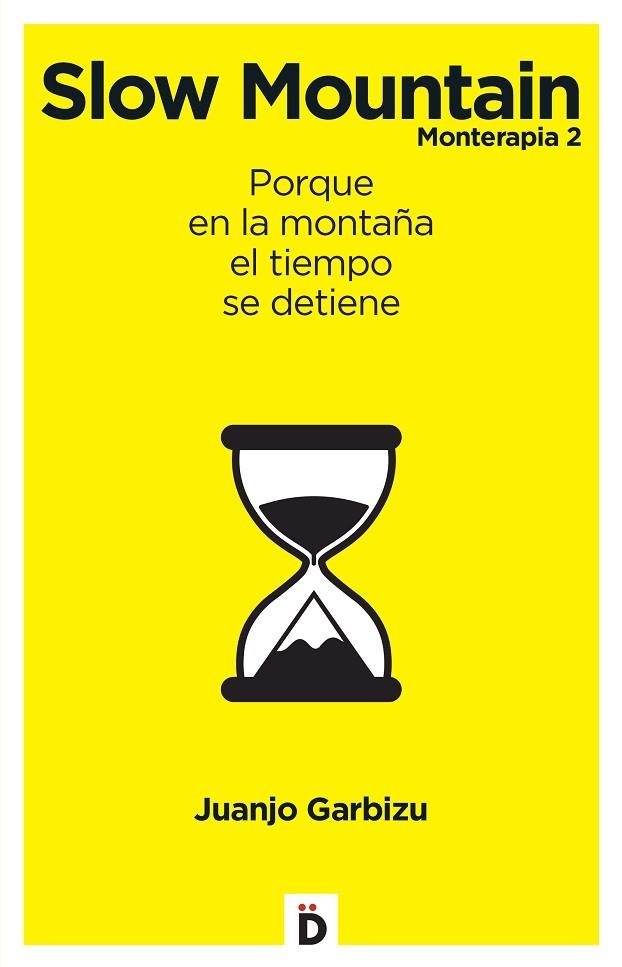 SLOW MOUNTAIN (MONTERAPIA 2) | 9788494362774 | GARBIZU,JUANJO | Libreria Geli - Librería Online de Girona - Comprar libros en catalán y castellano