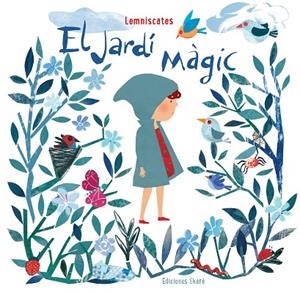 EL JARDÍ MÀGIC | 9788494495984 | LEMNISCATES | Libreria Geli - Librería Online de Girona - Comprar libros en catalán y castellano