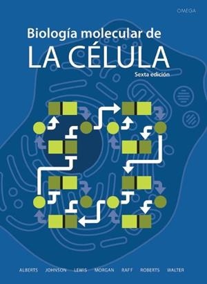 BIOLOGÍA MOLECULAR DE LA CÉLULA(6ª EDICION 2016) | 9788428216388 | ALBERT/JOHNSON/LEWIS/MORGAN/RAFF/ROBERTS/WALTER | Libreria Geli - Librería Online de Girona - Comprar libros en catalán y castellano