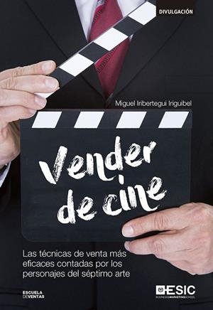 VENDER DE CINE | 9788416701056 | IRIBERTEGUI IRIGUIBEL,MIGUEL | Libreria Geli - Librería Online de Girona - Comprar libros en catalán y castellano