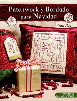 PATCHWORK Y BORDADO PARA NAVIDAD | 9788498745351 | PAN,GAIL | Llibreria Geli - Llibreria Online de Girona - Comprar llibres en català i castellà