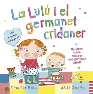 LA LULU I EL GERMANET CRIDANER | 9788466141222 | REID,CAMILLA | Libreria Geli - Librería Online de Girona - Comprar libros en catalán y castellano