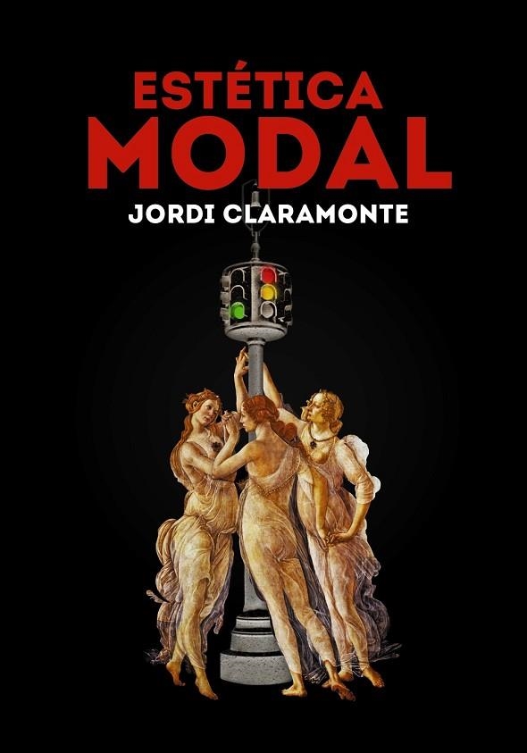 ESTÉTICA MODAL (LIBRO PRIMERO) | 9788430969166 | CLARAMONTE,JORDI | Llibreria Geli - Llibreria Online de Girona - Comprar llibres en català i castellà