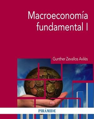 MACROECONOMÍA FUNDAMENTAL-1 | 9788436836363 | ZEVALLOS AVILÉS,GUNTHER | Llibreria Geli - Llibreria Online de Girona - Comprar llibres en català i castellà