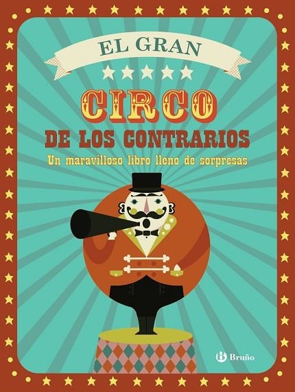 EL GRAN CIRCO DE LOS CONTRARIOS | 9788469605899 | VV. AA. | Libreria Geli - Librería Online de Girona - Comprar libros en catalán y castellano