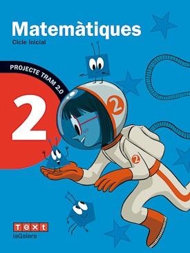 MATEMÀTIQUES-2(PRIMARIA.TRAM 2.0) | 9788441222755 | GARRIGA,CARME/GIOL, MONTSERRAT/SÁNCHEZ,NÚRIA | Libreria Geli - Librería Online de Girona - Comprar libros en catalán y castellano