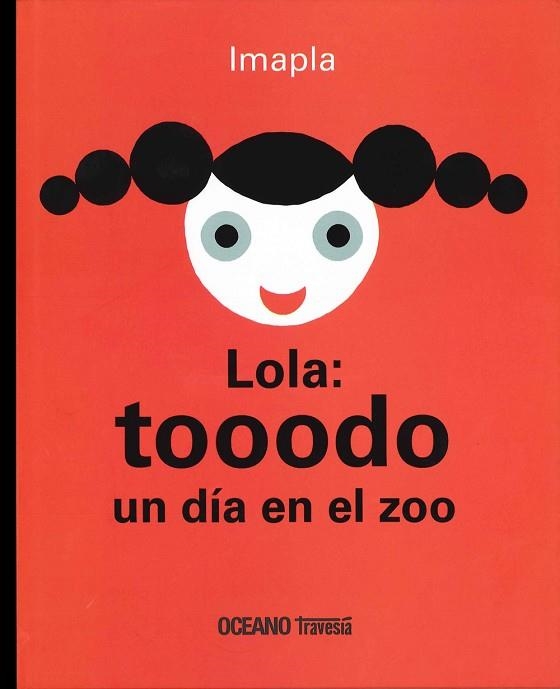 LOLA.TOOODO UN DIA EN EL ZOO | 9786074008258 | PLA, IMMA | Libreria Geli - Librería Online de Girona - Comprar libros en catalán y castellano
