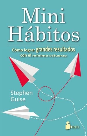 MINI HÁBITOS | 9788416579662 | GUISE,STEPHEN | Libreria Geli - Librería Online de Girona - Comprar libros en catalán y castellano
