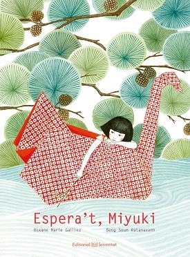 ESPERA'T, MIYUKI | 9788426143976 | GALLIEZ,ROXANE MARIE | Llibreria Geli - Llibreria Online de Girona - Comprar llibres en català i castellà