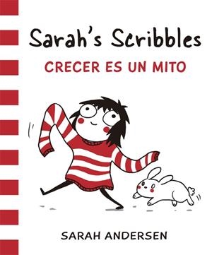 SARAH'S SCRIBBLES.CRECER ES UN MITO | 9788416670062 | ANDERSEN,SARAH | Llibreria Geli - Llibreria Online de Girona - Comprar llibres en català i castellà