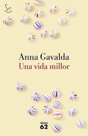UNA VIDA MILLOR | 9788429775495 | GAVALDA,ANNA | Libreria Geli - Librería Online de Girona - Comprar libros en catalán y castellano