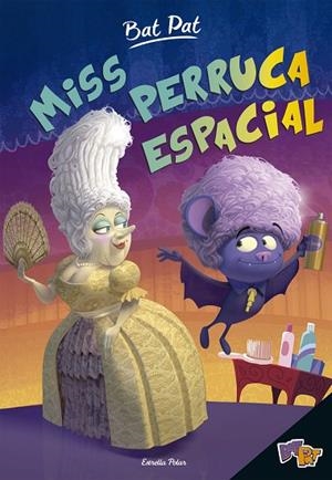 BAT PAT.MISS PERRUCA ESPACIAL | 9788491370932 | Llibreria Geli - Llibreria Online de Girona - Comprar llibres en català i castellà