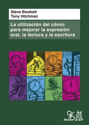 LA UTILIZACIÓN DEL CÓMIC PARA MEJORAR LA EXPRESIÓN ORAL,LA LECTURA Y LA ESCRITURA | 9788471128188 | BOWKETT,STEVE/HITCHMAN,TONY | Libreria Geli - Librería Online de Girona - Comprar libros en catalán y castellano