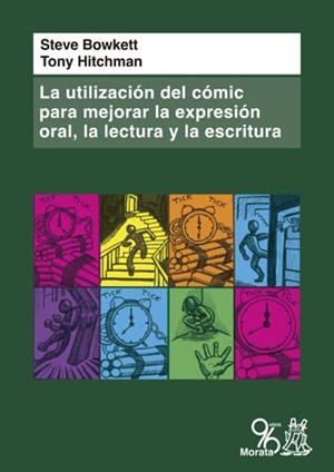 LA UTILIZACIÓN DEL CÓMIC PARA MEJORAR LA EXPRESIÓN ORAL,LA LECTURA Y LA ESCRITURA | 9788471128188 | BOWKETT,STEVE/HITCHMAN,TONY | Llibreria Geli - Llibreria Online de Girona - Comprar llibres en català i castellà