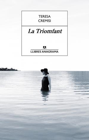 LA TRIOMFANT | 9788433915375 | CREMISI,TERESA | Libreria Geli - Librería Online de Girona - Comprar libros en catalán y castellano