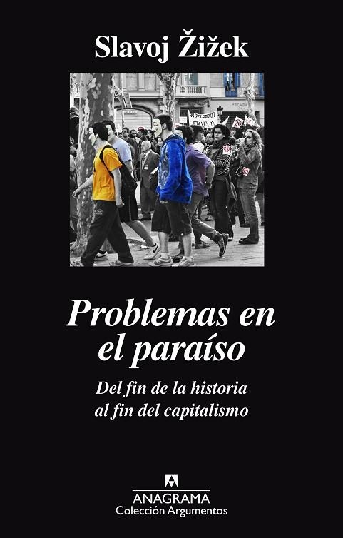 PROBLEMAS EN EL PARAÍSO.DEL FIN DE LA HISTORIA AL FIN DEL CAPITALISMO | 9788433964052 | ZIZEK,SLAVOJ | Llibreria Geli - Llibreria Online de Girona - Comprar llibres en català i castellà