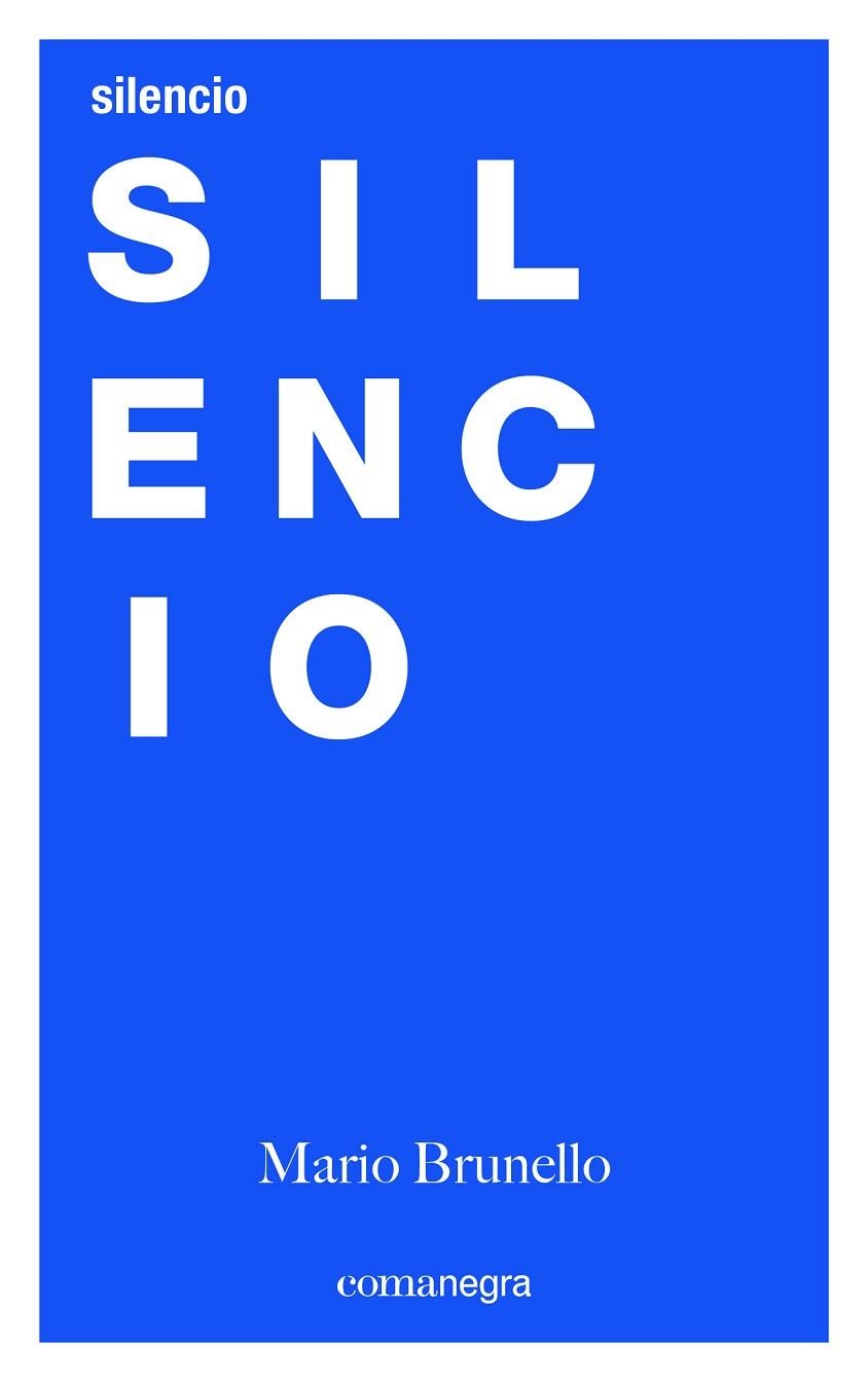 SILENCIO | 9788416605491 | BRUNELLO,MARIO | Llibreria Geli - Llibreria Online de Girona - Comprar llibres en català i castellà
