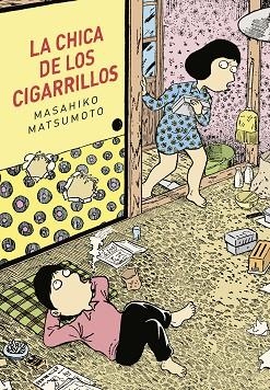 LA CHICA DE LOS CIGARRILLOS | 9788416529322 | MATSUMOTO,MASAHIKO | Llibreria Geli - Llibreria Online de Girona - Comprar llibres en català i castellà