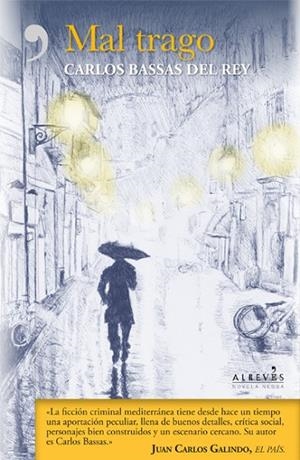 MAL TRAGO | 9788416328765 | BASSAS DEL REY,CARLOS | Libreria Geli - Librería Online de Girona - Comprar libros en catalán y castellano