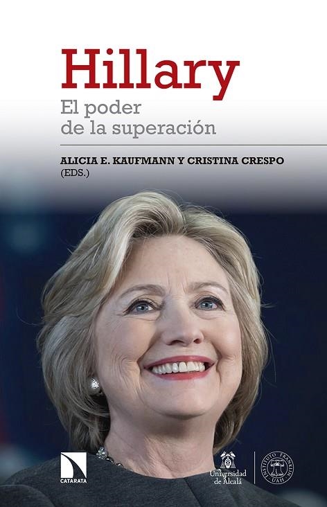 HILLARY.EL PODER DE LA SUPERACIÓN | 9788490972175 | CRESPO,CRISTINA/E. KAUFMANN,ALICIA | Libreria Geli - Librería Online de Girona - Comprar libros en catalán y castellano