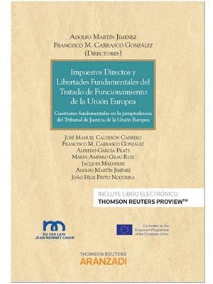 IMPUESTOS DIRECTOS Y LIBERTADES FUNDAMENTALES DEL TRATADO DE FUNCIONAMIENTO DE LA UNION EUROPEA(DUO) | 9788491352020 | MARTIN JIMENEZ,ADOLFO | Llibreria Geli - Llibreria Online de Girona - Comprar llibres en català i castellà