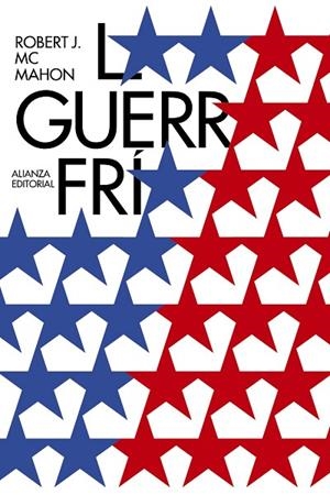 LA GUERRA FRÍA | 9788491044819 | MCMAHON,ROBERT | Llibreria Geli - Llibreria Online de Girona - Comprar llibres en català i castellà