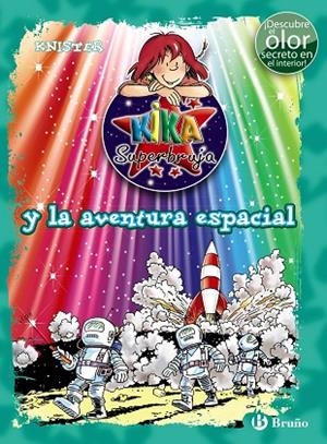 KIKA SUPERBUJA Y LA AVENTURA ESPACIAL (ED. COLOR) | 9788469606711 | KNISTER | Libreria Geli - Librería Online de Girona - Comprar libros en catalán y castellano