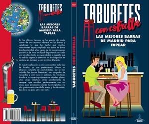 TABURETES CON ESTRELLA (LOS MEJORES BARES DE MADRID PARA TAPEAR) | 9788416766369 | INGELMO,ÁNGEL | Llibreria Geli - Llibreria Online de Girona - Comprar llibres en català i castellà