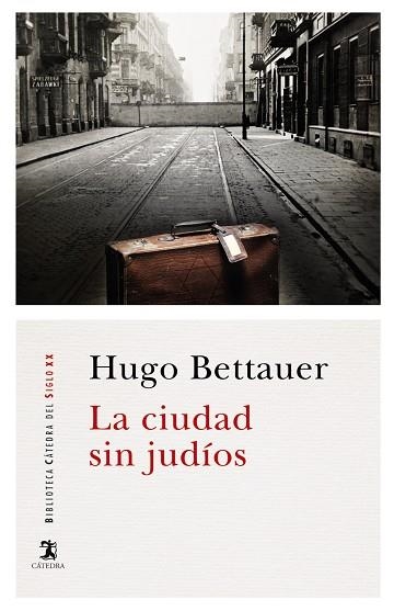 LA CIUDAD SIN JUDÍOS | 9788437635989 | BETTAUER,HUGO | Libreria Geli - Librería Online de Girona - Comprar libros en catalán y castellano
