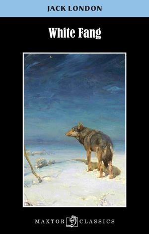 WHITE FANG | 9788490019573 | LONDON,JACK | Libreria Geli - Librería Online de Girona - Comprar libros en catalán y castellano