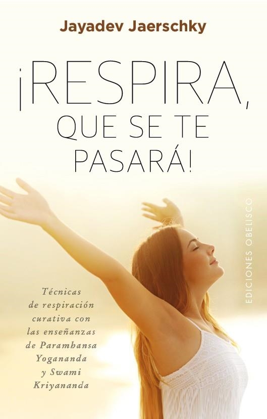 RESPIRA,QUE SE TE PASARÁ! | 9788491111559 | JAERSCHKY,JAYADEV | Libreria Geli - Librería Online de Girona - Comprar libros en catalán y castellano