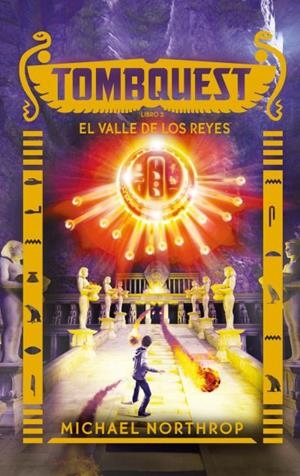 TOMBQUEST-3.EL VALLE DE LOS REYES | 9788496886599 | NORTHROP,MICHAEL | Libreria Geli - Librería Online de Girona - Comprar libros en catalán y castellano