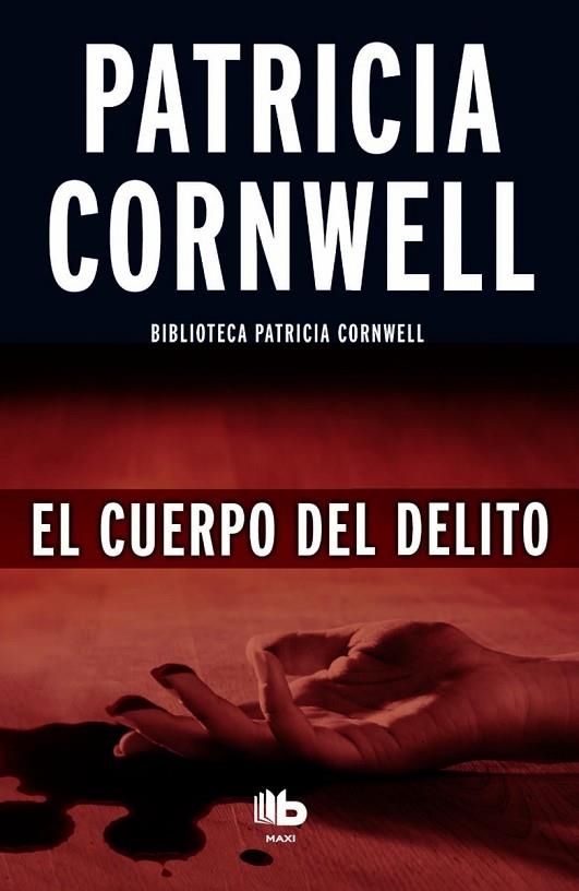 EL CUERPO DEL DELITO | 9788490702956 | CORNWELL,PATRICIA | Libreria Geli - Librería Online de Girona - Comprar libros en catalán y castellano