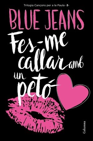 FES-ME CALLAR AMB UN PETÓ | 9788466421478 | BLUE JEANS | Llibreria Geli - Llibreria Online de Girona - Comprar llibres en català i castellà