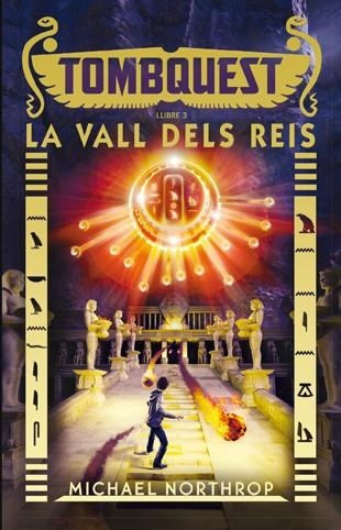 TOMBQUEST-3.LA VALL DELS REIS | 9788424658496 | NORTHROP,MICHAEL | Libreria Geli - Librería Online de Girona - Comprar libros en catalán y castellano