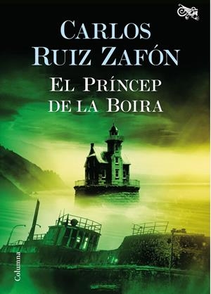 EL PRÍNCEP DE LA BOIRA | 9788466421720 | RUIZ ZAFÓN,CARLOS | Llibreria Geli - Llibreria Online de Girona - Comprar llibres en català i castellà