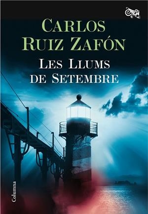 LES LLUMS DE SETEMBRE | 9788466421744 | RUIZ ZAFÓN,CARLOS | Llibreria Geli - Llibreria Online de Girona - Comprar llibres en català i castellà