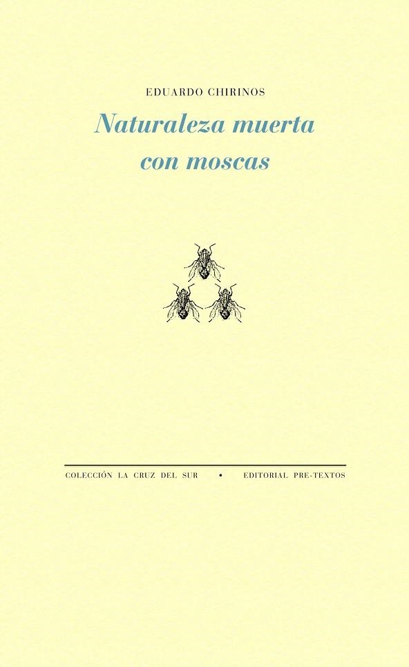 NATURALEZA MUERTA CON MOSCAS | 9788494578830 | CHIRINOS,EDUARDO | Libreria Geli - Librería Online de Girona - Comprar libros en catalán y castellano