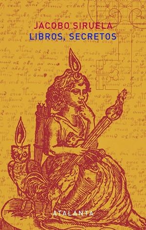 LIBROS,SECRETOS(2ª EDICIÓN) | 9788494523182 | SIRUELA,JACOBO | Llibreria Geli - Llibreria Online de Girona - Comprar llibres en català i castellà