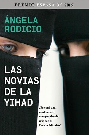LAS NOVIAS DE LA YIHAD | 9788467048681 | RODICIO,ÁNGELA  | Llibreria Geli - Llibreria Online de Girona - Comprar llibres en català i castellà