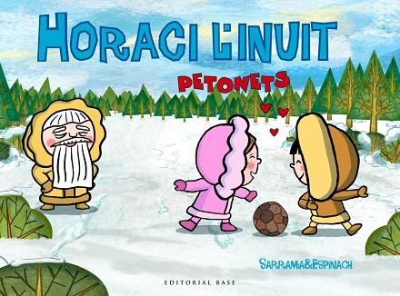 PETONETS (HORACI L'INUIT) | 9788416587483 | Llibreria Geli - Llibreria Online de Girona - Comprar llibres en català i castellà